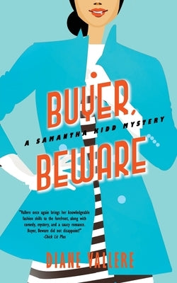 Buyer, Beware: A Samantha Kidd Mystery Paperback Polyester Press