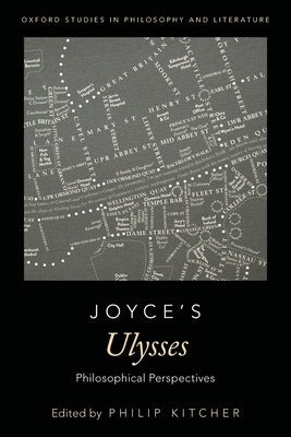 Joyce's Ulysses: Philosophical Perspectives Paperback Oxford University Press, USA