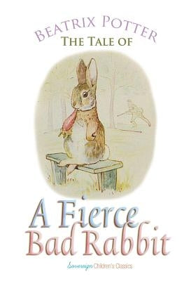 The Tale of a Fierce Bad Rabbit Paperback Sovereign