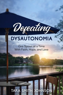 Defeating Dysautonomia Redemption Press