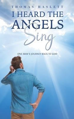 I Heard the Angels Sing Paperback Austin Macauley