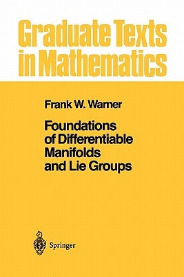 Foundations of Differentiable Manifolds and Lie Groups Paperback Springer