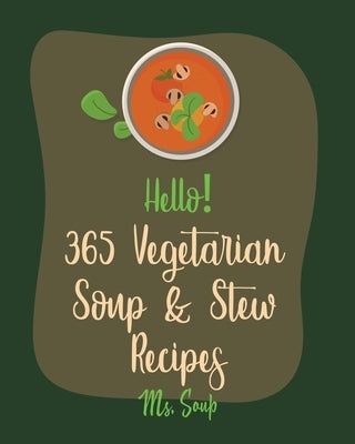 Paperback cookbook featuring vegetarian soup and stew recipes, with colorful dishes on the cover for beginners.