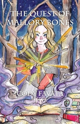 The Quest of Mallory Bones Cody Favata Publishing