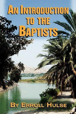 An Introduction to the Baptists Paperback Audubon Press