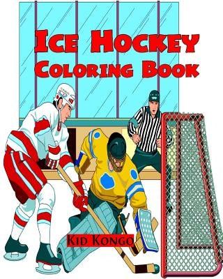 Ice Hockey Coloring Book Paperback Createspace Independent Publishing Platform