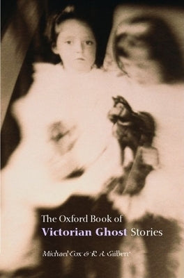 The Oxford Book of Victorian Ghost Stories Paperback Oxford University Press, USA