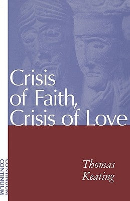 Crisis of Faith, Crisis of Love Paperback Continnuum-3PL