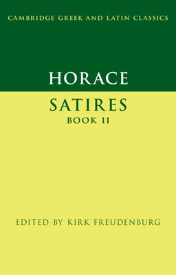 Horace: Satires Book II Paperback Cambridge University Press