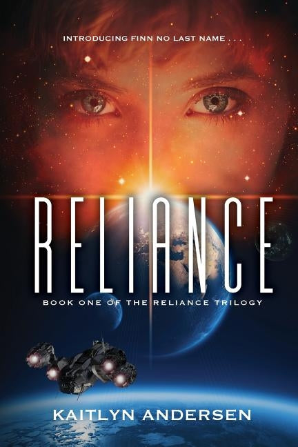 Reliance: Book One of the Reliance Trilogy Paperback Heliosphere Books(r)