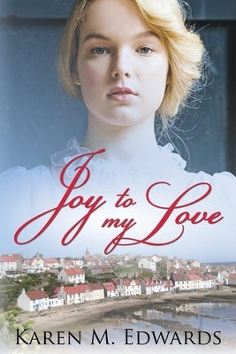 Joy to My Love Paperback Karen E. Pierotti