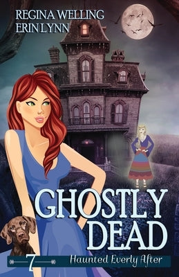 Ghostly Dead: A Ghost Cozy Mystery Series Paperback Willow Hill Books
