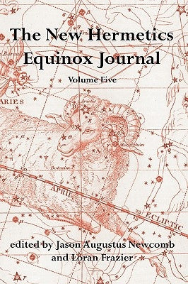 The New Hermetics Equinox Journal Volume 5 Paperback New Hermetics Press
