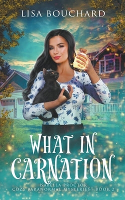 What in Carnation Paperback Lisa Bouchard