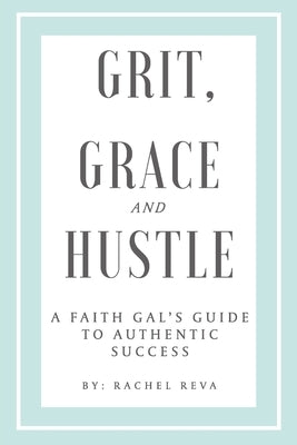 Grit, Grace and Hustle Paperback Initiate Media Pty Ltd