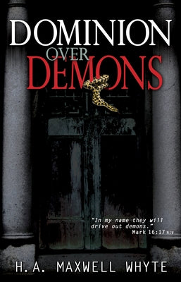 Dominion Over Demons Paperback Whitaker House