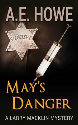 May's Danger Paperback A. E. Howe