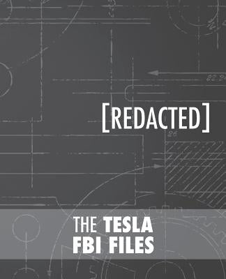 The Tesla FBI Files Paperback Createspace Independent Publishing Platform