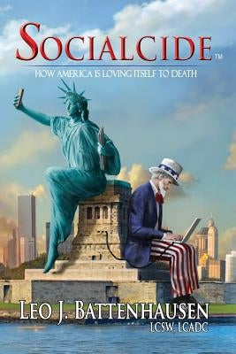 Socialcide: How America Is Loving Itself to Death Paperback Faith Books and More
