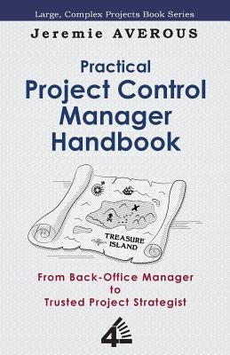 Practical Project Control Manager Handbook Paperback Fourth Revolution Publishing