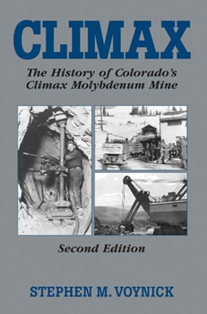 Paperback book titled "Climax: The History of Colorado's Molybdenum Mine" by Mountain Press Publishing Company, with a vintage mine illustration.