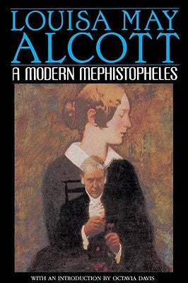 A Modern Mephistopheles by Alcott, Louisa May