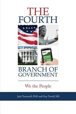 The Fourth Branch of Government: We the People Paperback Brandylane Publishers, Inc.