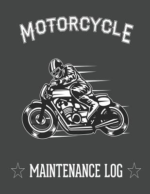 Motorcycle Maintenance Log Paperback Independently Published