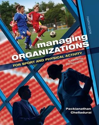 Managing Organizations for Sport and Physical Activity: A Systems Perspective Paperback Routledge