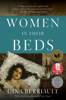 Women in Their Beds: Thirty-Five Stories Paperback Counterpoint LLC