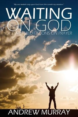 Waiting on God by Andrew Murray Paperback Infinity