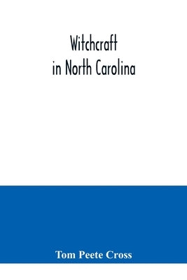 Witchcraft in North Carolina Paperback Alpha Edition