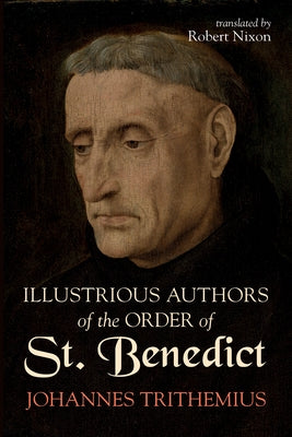 Illustrious Authors of the Order of St. Benedict Paperback Wipf & Stock Publishers