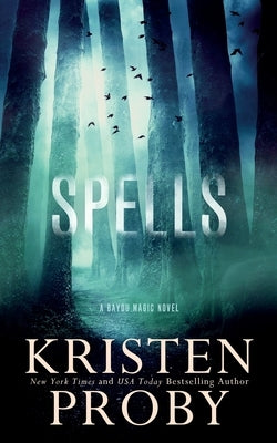 Spells: A Bayou Magic Novel Paperback Ampersand Publishing, Inc.