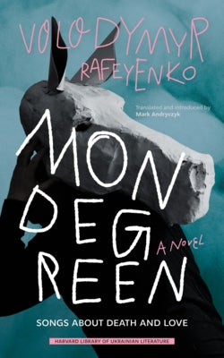 Mondegreen: Songs about Death and Love Paperback Harvard Ukrainian Research Institute