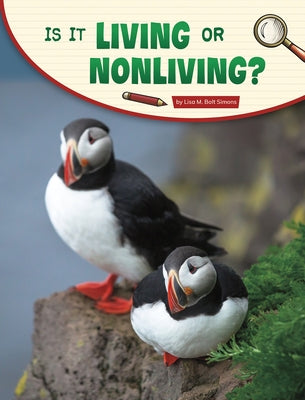 Is It Living or Nonliving? Paperback Pebble Books