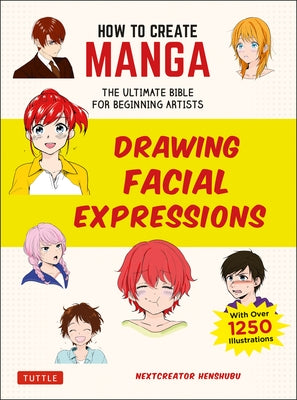 Paperback book titled "How to Create Manga: Drawing Facial Expressions" by Tuttle Publishing, showing colorful manga illustrations on the cover.