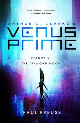 Arthur C. Clarke's Venus Prime 5-The Diamond Moon Paperback iBooks