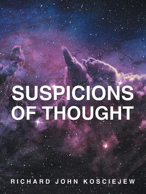 Suspicions of Thought Paperback Authorhouse