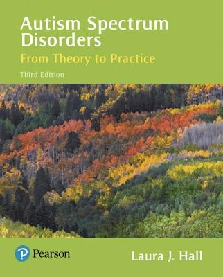 Autism Spectrum Disorders: From Theory to Practice Paperback Pearson