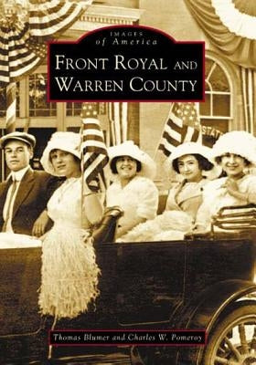 Front Royal and Warren County Paperback Arcadia Publishing (SC)