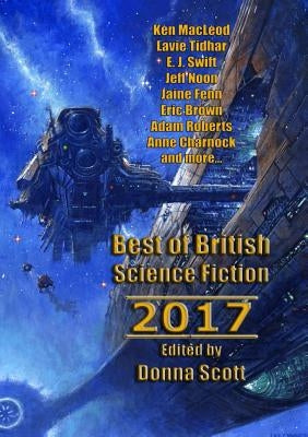 Best of British Science Fiction 2017 Paperback Newcon Press