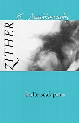 Zither & Autobiography Paperback Wesleyan University Press
