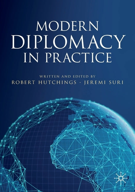 Modern Diplomacy in Practice Paperback Palgrave MacMillan