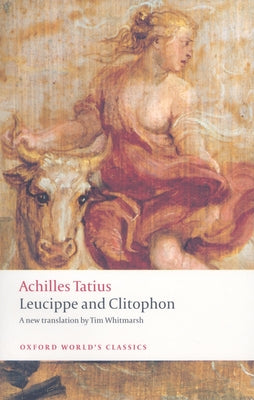 Leucippe and Clitophon Paperback Oxford University Press, USA