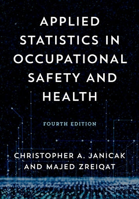 Applied Statistics in Occupational Safety and Health Paperback Bernan Press