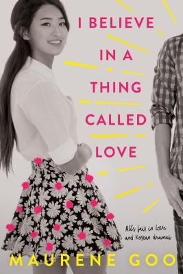 I Believe in a Thing Called Love Paperback Square Fish