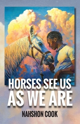 Horses See Us As We Are Paperback Nova's Books