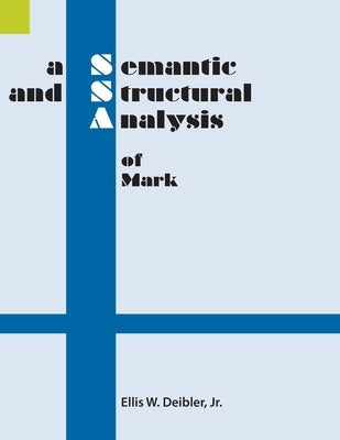 A Semantic and Structural Analysis of Mark Paperback Summer Institute of Linguistics, Academic Pub