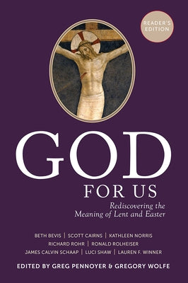 God for Us: Rediscovering the Meaning of Lent and Easter Paperback Paraclete Press (MA)